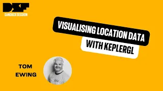 Visualising location data with KeplerGL -  Data Science Festival
