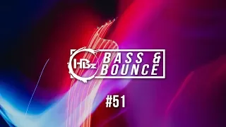 HBz - Bass & Bounce Mix #51