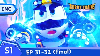 Robot Trains | Final EP 31~EP 32 (24 mins) | Full Episode Compilation | ENG | robottrainreplay