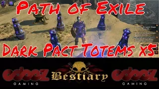 Path of Exile 3.2||Soul Mantle Dark Pact 5x Totems||Bestiary (Pokemon)||Lets Play||Road to 300