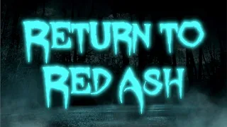 Return to Red Ash