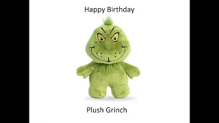 A Birthday Message for Plush Grinch