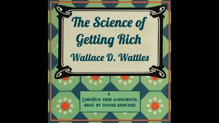 The Science of Getting Rich (version 2) by Wallace D. Wattles | Full Audio Book
