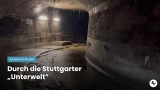 Kanalführung: Durch die Stuttgarter "Unterwelt"