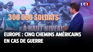 Europe : cinq chemins américains en cas de guerre