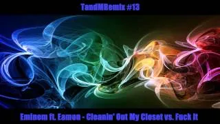 Eminem & Eamon - Cleaning Out My Closet; Fuck It (2012 Remix) [HD]