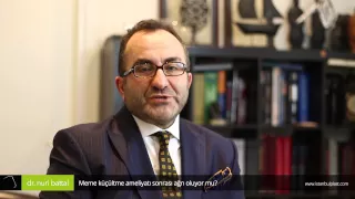 Meme küçültme ameliyatı sonrası ağrı oluyor mu? - Op. Dr. Nuri Battal