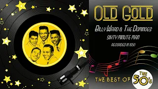 1950 - BILLY WARD & THE DOMINOES - SIXTY MINUTE MAN (HQ)