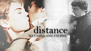 Natasha & Pierre | Distance (War and Peace)