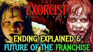 The Exorcist Believer Ending & Future Of The Franchise - Explained In Detail