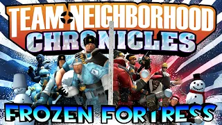 Team Neighborhood - Chronicles - Frozen Fortress