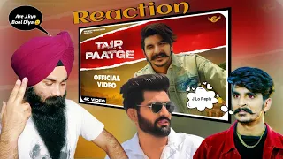 Reaction  TAIR PAATGE  - @GulzaarChhaniwalaProductions Full Video Song