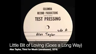 Little Bit of Loving (Goes a Long Way) - Alex Taylor - Third for Music