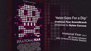 Helen Goes For a Dip | Irrational Fear Soundtrack | Original