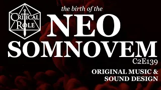 The Birth of the Neo-Somnovem C2E139 | Critical Role Sound Design & Music