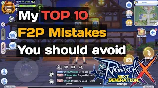 Ragnarok X Next Generation | My TOP 10  F2P Mistakes You should avoid (English Subtitle)