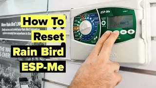 How To Reset A Rain Bird ESP-Me Irrigation Controller