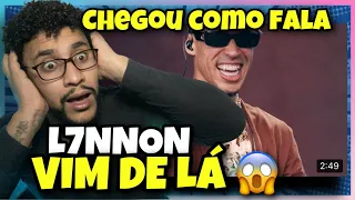 L7NNON - VIM DE LÁ [REACT/ REAÇÃO]