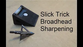 Slick Trick Broadhead Sharpening