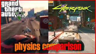 Cyberpunk 2077 Physics VS GTA5 Physics [comparison]