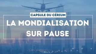 Covid-19: la mondialisation sur pause?