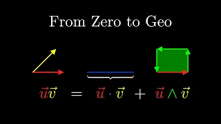 From Zero to Geo Introduction (Geometric Algebra Series)