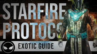 Starfire Protocol Exotic Guide | "Let there be Light." | Destiny 2