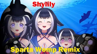 @Shylily - Sparta Womp Remix (My Version)