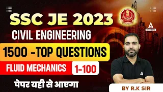 SSC JE 2023 | Civil Engineering | TOP 1500  Questions | Fluid Mechanics (1-100) | By R.K Sir