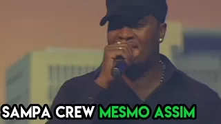 SAMPA CREW - MESMO ASSIM (DVD 21 ANOS DE BALADA)