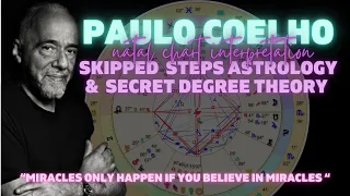 Skipped Steps in Astrology | Paulo Coelho Natal Chart |Evolutionary astrology | Secret Degree Theory