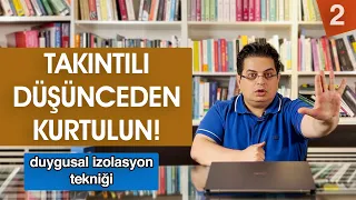 Başkalarına Akıl Vermesi Kolay! - Takıntılı Düşüncelerden Kurtul Serisi