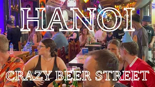 Hanoi Nightlife | Crazy Beer Street at night | Vietnam Walking Tour 2024