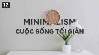 Minimalism - Cuộc sống tối giản