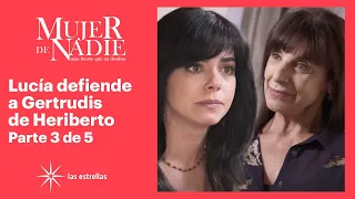 Lucía le regresa el favor a Gertrudis | Mujer de nadie 3/5 | C-26