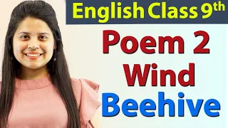 "Wind" Poem - Class 9 - English Beehive Poem  | Beehive Poems Chapter 2 Explanation