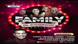 FAMILY BLESSING [12TH MAY 2024 - THIRD SERVICE]