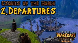 Warcraft 3 Reforged | Prologue Campaign (Exodus of the Horde) - Chapter 2: Departures