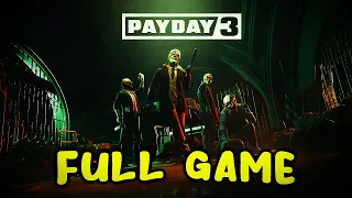 PAYDAY 3 - Longplay 100% Full Game Walkthrough