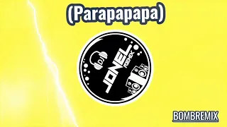 DJ Parapapapa (BUDOTS DJJONEL REMIX )