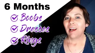 MTF - 6 Months - Boobs Dresses Wedding Rings