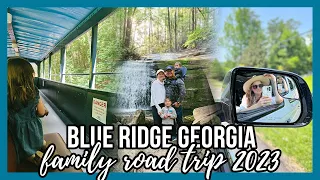 OUR BLUE RIDGE GEORGIA VLOG: Come Take a Southern Road Trip With Our Family! June 2023