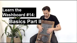 Learn the Washboard 14: Basics Part II