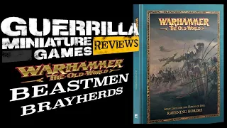 GMG Reviews - Warhammer: The Old World - Ravening Hordes (Part 3 - Beastmen Brayherds)