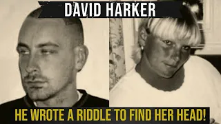 David Harker | The British Cannibal that ate Julie with pasta!