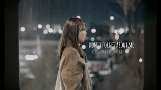 don't forget about me | korean multifandom