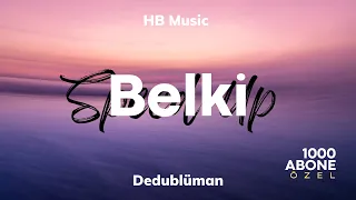 Dedublüman - Belki Speed Up | Lyrics - Sözleri