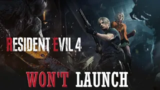 Fix Not Opening, Not Launching Issues in Resident Evil 4 Remake | RE4 Remake on Any PC