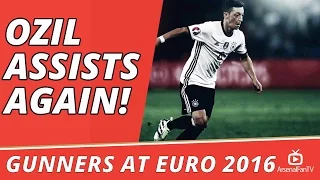 Germany v Ukraine 2-0 | Gunners At Euro 2016  | Ozil Assists Again!