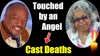 Touched by an Angel Cast Deaths!